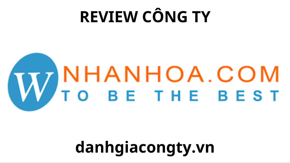 Review Công Ty Nhân Hòa