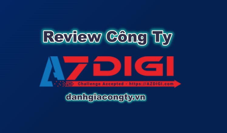 review công ty AZDIGI