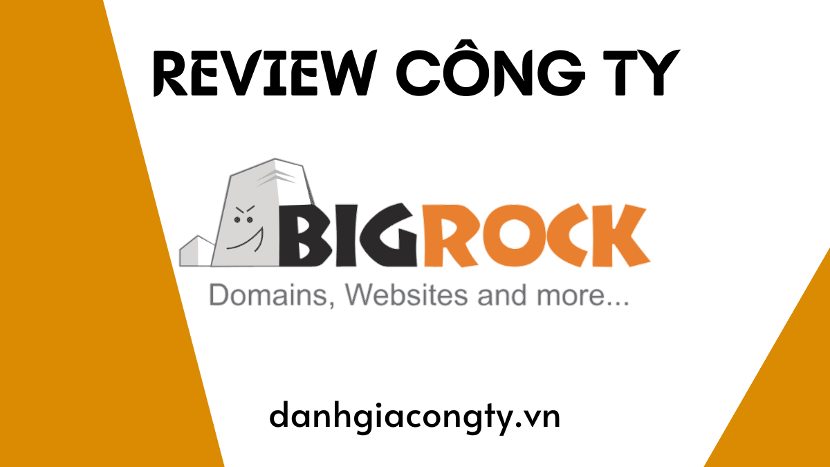 Review công ty BigRock