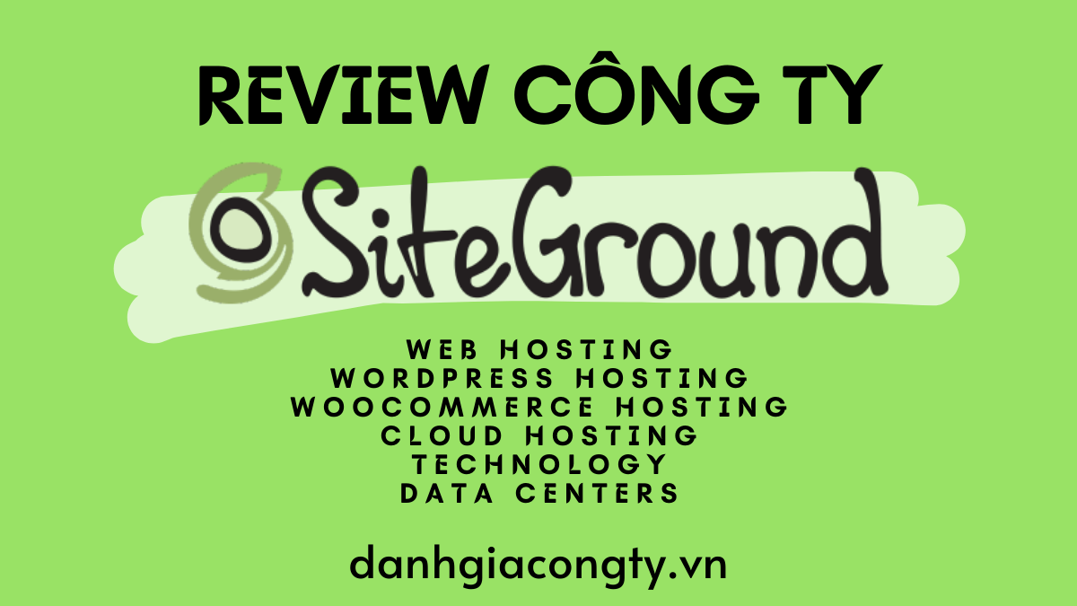 Review công ty SiteGround