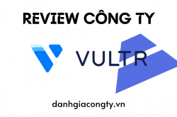 Review công ty Vultr