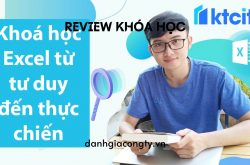 Review khóa học Excel từ tư duy đến thực chiến