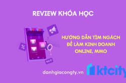 Review khóa học Hướng dẫn tìm ngách để làm kinh doanh online, MMO