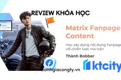 Review khóa học Matrix Fanpage Content
