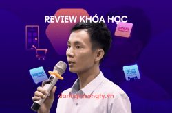 Review khóa học Nhập hàng Trung Quốc trên KTcity