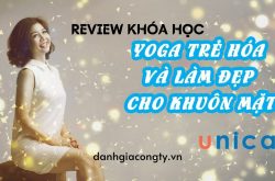 Review khóa học Yoga trẻ hóa và làm đẹp cho khuôn mặt trên Unica