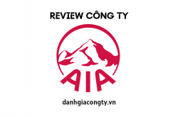 Review công ty bảo hiểm AIA Việt Nam