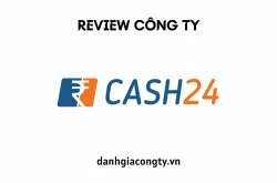 Review công ty cho vay tiền CASH24.VN