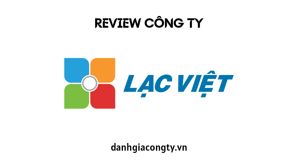 Review công ty phần mềm Lạc Việt