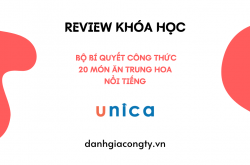 Review khóa học Bộ bí quyết công thức 20 món ăn Trung Hoa nổi tiếng trên Unica