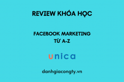 Review khóa học Facebook Marketing từ A - Z trên Unica