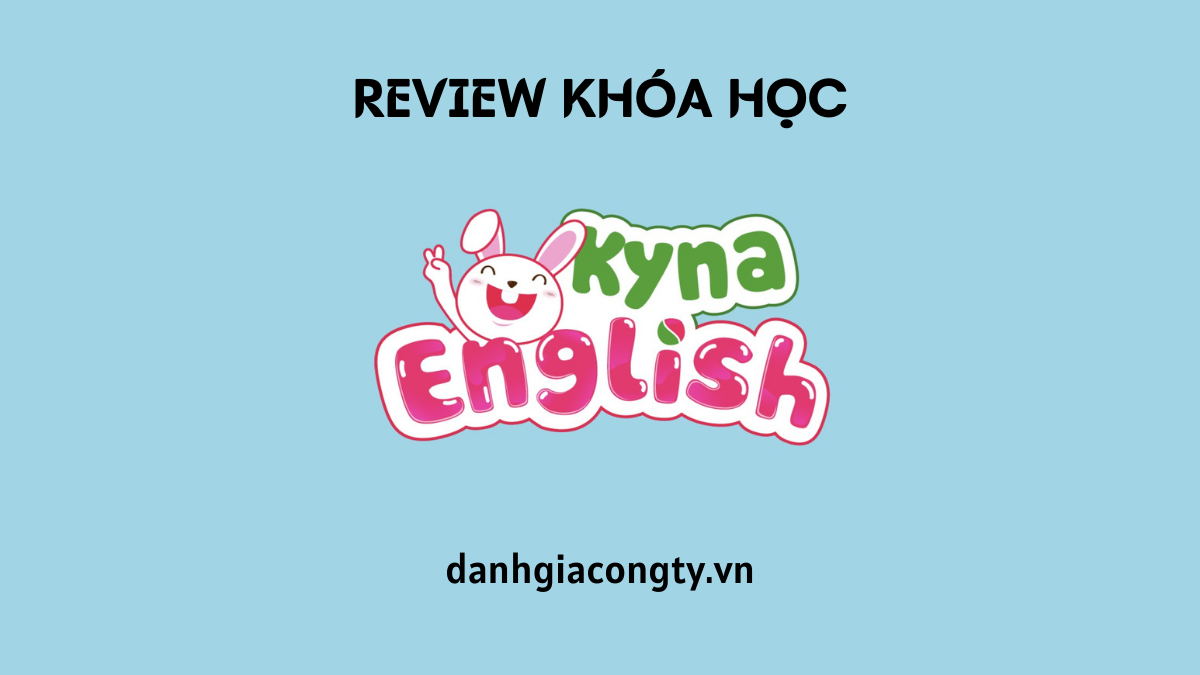 Review khóa học Kyna English của Kynaforkids.vn