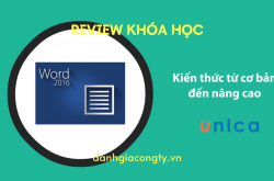 Review khóa học Làm chủ Word 2016 từ cơ bản đến nâng cao trên Unica