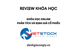 Review khóa học Phân tích và Định giá Cổ phiếu của Vietstock.vn