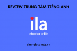 Review Trung tâm Anh Ngữ ILA
